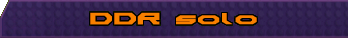 DDR solo